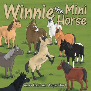 Winnie the Mini Horse de Andra Ebert