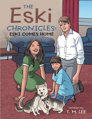 The Eski Chronicles de T. M. Lee