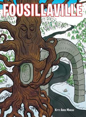 Fousillaville de Kitty Arris Moreau