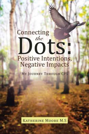 Connecting the Dots de Katherine Moore M. S