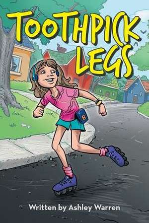 Toothpick Legs de Ashley Warren