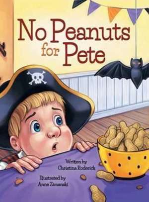 No Peanuts for Pete de Christina Roderick