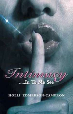 Intimacy de Holli Edmerson-Cameron