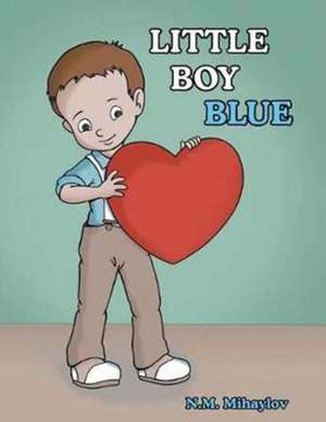 Little Boy Blue de N. M. Mihaylov