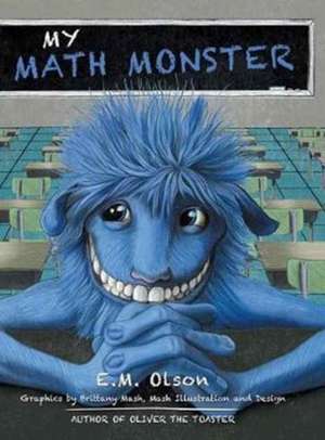 My Math Monster de E. M. Olson