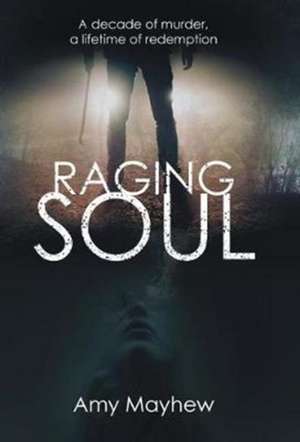 Raging Soul de Amy Mayhew