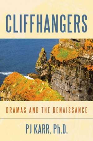 Cliffhangers de Pj Karr Ph. D.