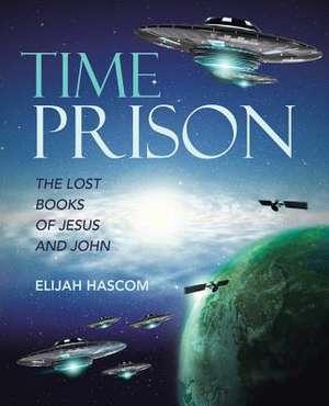 Time Prison de Hascom, Elijah