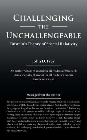 Challenging the Unchallengeable de Frey, John