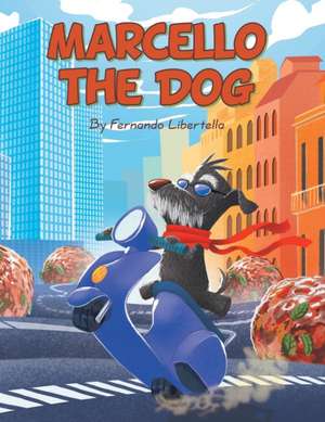 Marcello the Dog de Fernando Libertella