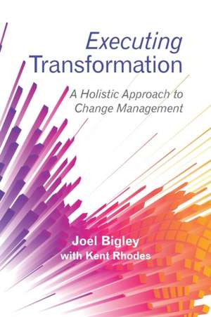 Executing Transformation de Joel Bigley