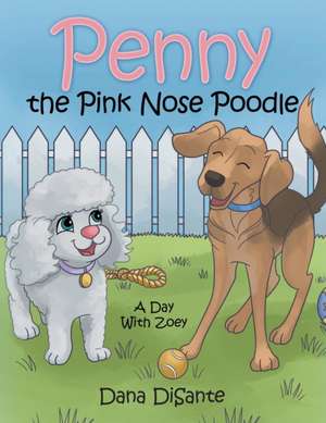 Penny the Pink Nose Poodle de Dana Disante