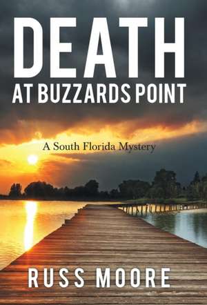 Death at Buzzards Point de Russ Moore