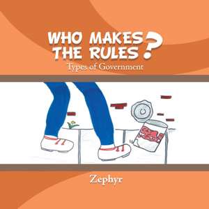 Who Makes the Rules? de Zephyr