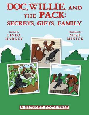 Doc, Willie, and the Pack de Linda Harkey