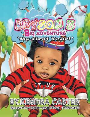 Bryson's Big Adventure de Kendra Carter