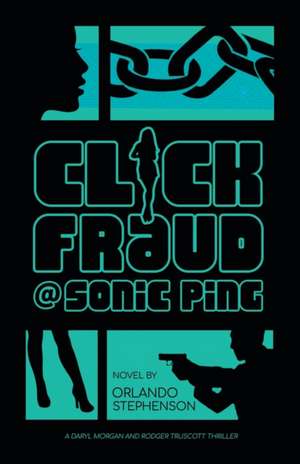 Click Fraud @ Sonic Ping de Orlando Stephenson