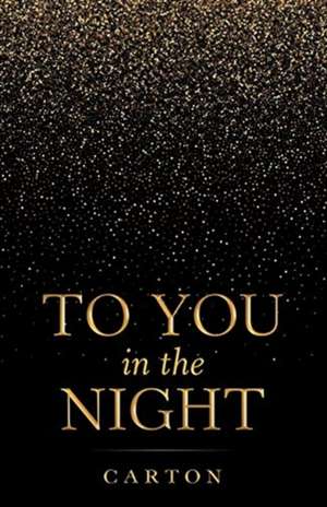 To You in the Night de Carton