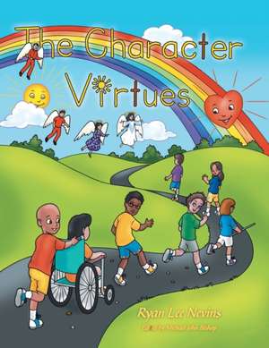 The Character Virtues de Ryan Lee Nevins