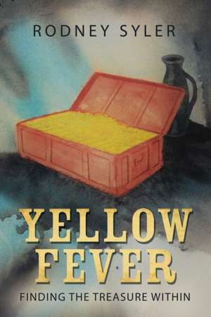 Yellow Fever de Rodney Syler