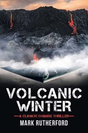 Volcanic Winter de Mark Rutherford