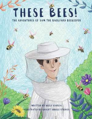 These Bees! de Neely Ciarcia