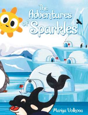 The Adventures of Sparkles de Mariya Volkova