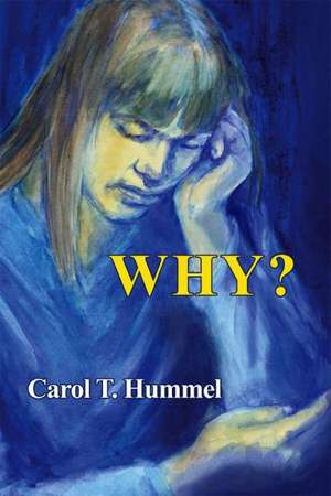 Why? de Carol T. Hummel