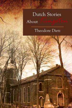 Dutch Stories about Kingston de Theodore Dietz