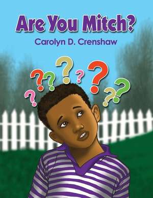 Are You Mitch? de Carolyn D. Crenshaw