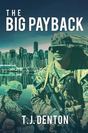 The Big Payback de T. J. Denton