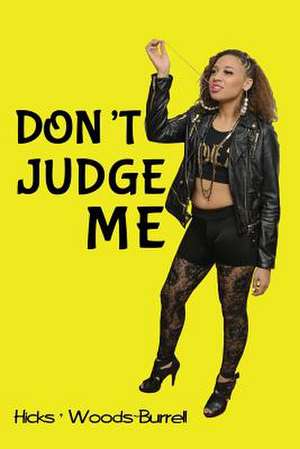 Don't Judge Me de Delaney Hicks