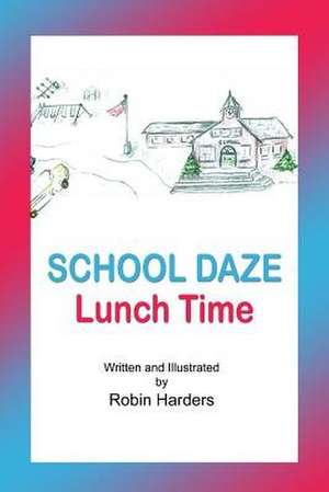 School Daze de Robin Harders