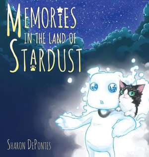 Memories in the Land of Stardust de Sharon De Pontes