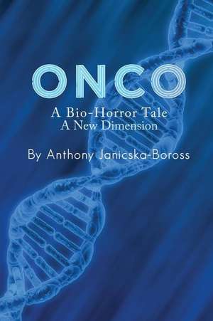 Onco de Anthony Janicska-Boross