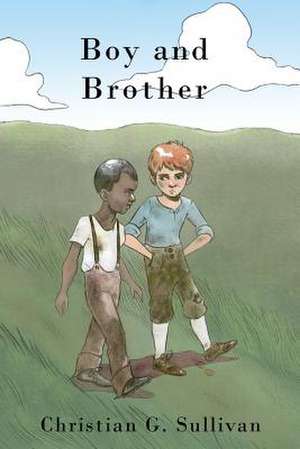 Boy and Brother de Sullivan, Christian G.