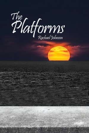 The Platforms de Rachael Johnson