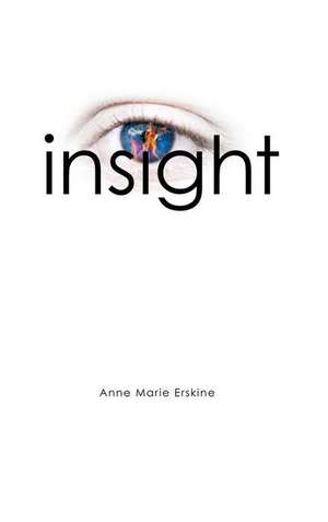 Insight de Anne Marie Erskine