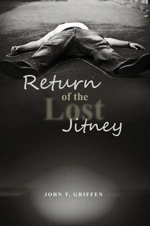 Return of the Lost Jitney de John T. Griffen