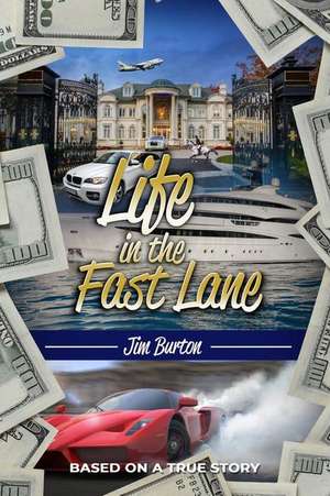 Life in the Fast Lane de Jim Burton