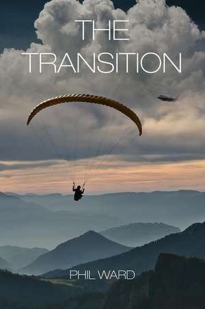 The Transition de Phil Ward