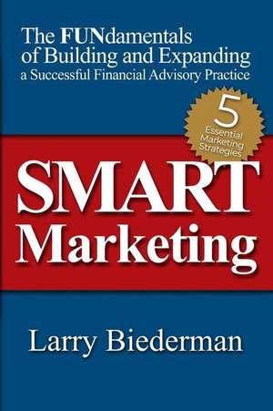 SMART Marketing de Larry Biederman