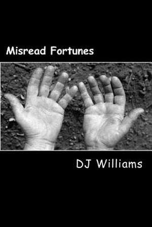 Misread Fortunes de D. J. Williams