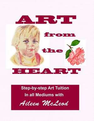 Art from the Heart de Aileen McLeod