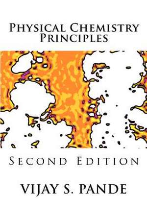 Physical Chemistry Principles de Vijay Pande