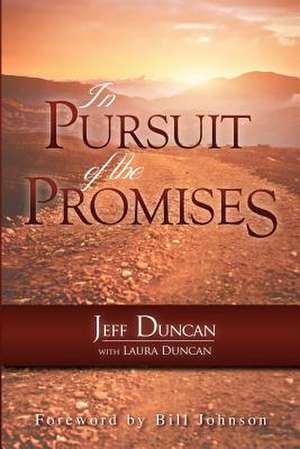 In Pursuit of the Promises de Jeff Duncan