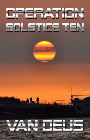 Operation Solstice Ten de Van Deus