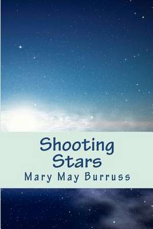 Shooting Stars de Mary May Burruss