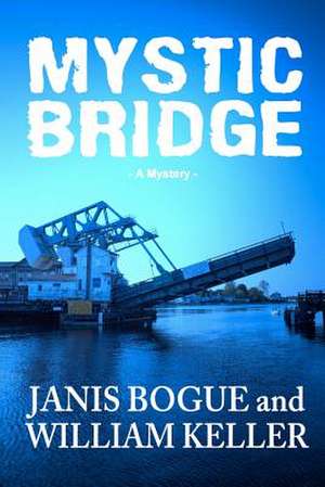 Mystic Bridge de Janis Bogue