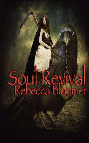 Soul Revival de Rebecca Bloomer